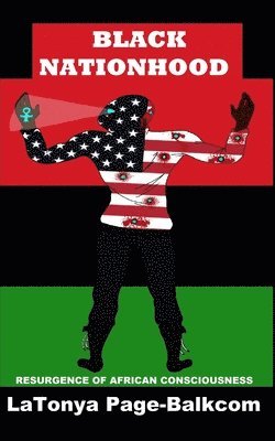 bokomslag Black Nationhood: Resurgence of African Consciousness