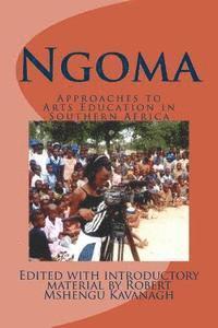 bokomslag Ngoma: Approaches to Arts Education in Southern Africa