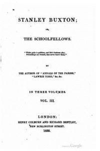Stanley Buxton, Or, The Schoolfellows - Vol. III 1
