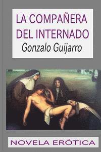 Gonzalo Guijarro - La companera del internado, Häftad