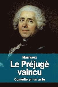 bokomslag Le Préjugé vaincu