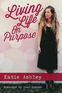 Living Life On Purpose