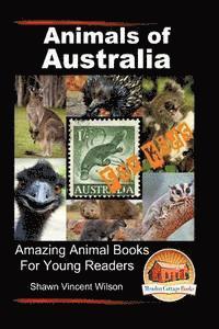 bokomslag Animals of Australia - For Kids - Amazing Animal Books for Young Readers