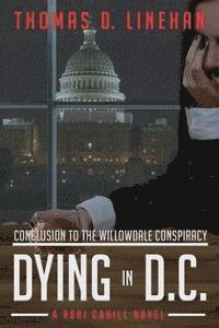 bokomslag Dying in D.C.: The Willowdale Conspiracy Continues