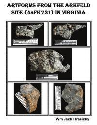 Wm Jack Hranicky - Artforms from the Arkfeld Site (44FK31) in Virginia, Häftad