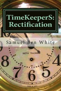 bokomslag TimeKeeperS: Rectification