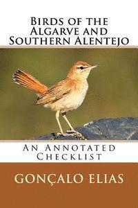 bokomslag Birds of the Algarve and Southern Alentejo: An Annotated Checklist