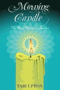 bokomslag Morning Candle: The Mind Matters Collection