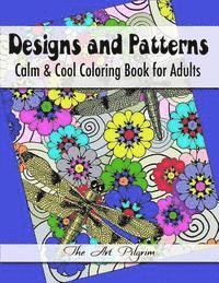 bokomslag Designs and Patterns: Calm Cool Coloring Book for Adults