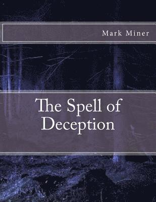 The Spell of Deception 1
