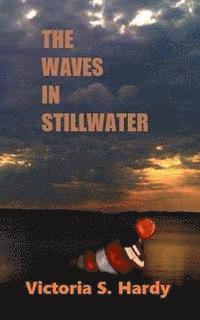 The Waves In Stillwater 1