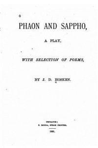 Phaon and Sappho, A Play with Selection of Poems 1