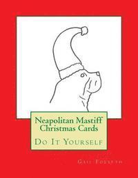 bokomslag Neapolitan Mastiff Christmas Cards: Do It Yourself