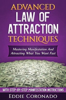 Advanced Law of Attraction Techniques 1