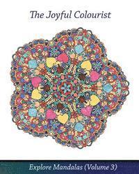 bokomslag The Joyful Colourist: Explore Mandalas Volume 3