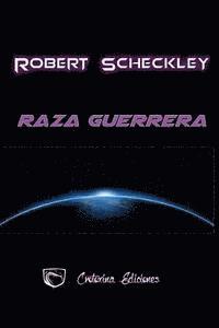 Crotoxina Ediciones - Raza guerrera, Häftad