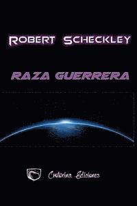 Raza guerrera 1