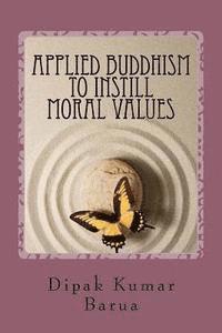 bokomslag Applied Buddhism to Instill Moral Values