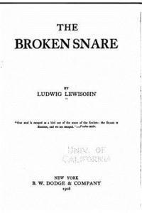 Ludwig Lewisohn - The broken snare, Häftad