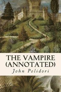 John Polidori - The Vampire (annotated), Häftad