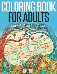 bokomslag COLORING BOOK FOR ADULTS Stress Relieving Patterns: Doodles and Mandalas - Lovink Coloring Books