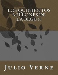 Julio Verne - Los Quinientos Millones de la Begun, Häftad