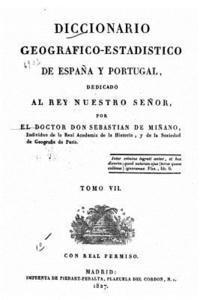 bokomslag Diccionario geografico-estadistico de España y Portugal - Tomo VII
