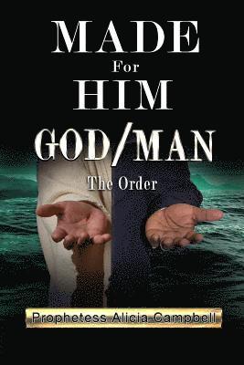 Made for Him God/Man 1