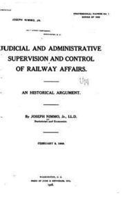 Joseph Nimmo - Judicial and Administrative Supervision and Control of Railway Affairs, Häftad