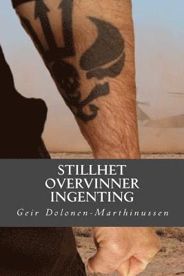 Stillhet overvinner ingenting 1