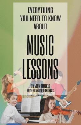 Jen Hickle - Everything You Need to Know about Music Lessons, Häftad. Tillgänglighet: Lägg i varukorg