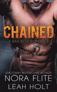 bokomslag Chained: A Bad Boy Romance