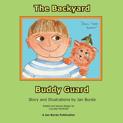 Jan Burda, Lourdan Kimbrell - The Back Yard Buddy Guard, Häftad