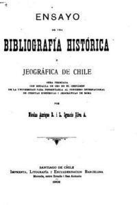 bokomslag Ensayo de una bibliografía histórica i jeográfica de Chile
