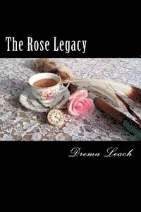 bokomslag The Rose Legacy