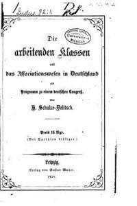 bokomslag Die arbeitenden Klassen und das Associationswesen in Deutschland