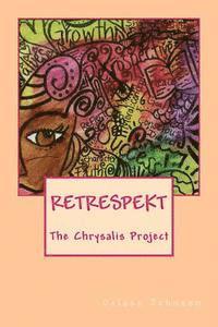 bokomslag Retrespekt: The Chrysalis Project
