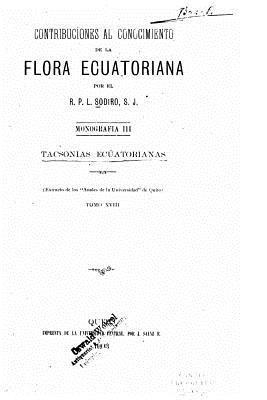 Contribuciones al conocimiento de la flora ecuatoriana - Tomo XVIII 1