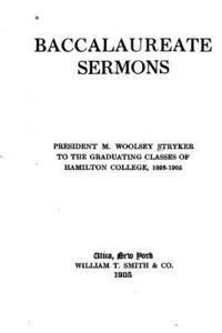 M. Woolsey Stryker - Baccalaureate Sermons, Häftad