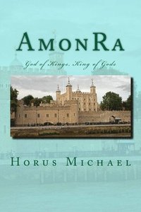 bokomslag AmonRa: God of Kings, King of Gods