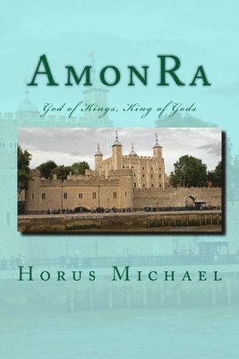 bokomslag AmonRa: God of Kings, King of Gods