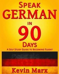 bokomslag Speak German in 90 Days