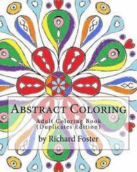 Richard Foster - Abstract Coloring: Adult Coloring Book (Duplicates Edition), Häftad