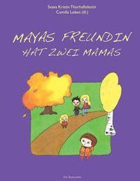 Mayas freundin hat zwei mamas 1