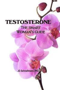 bokomslag Testosterone: The Smart Woman's Guide