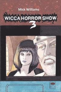 bokomslag The Wicca Horror Show 3: Skull Wars