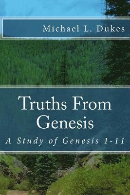 bokomslag Truths from Genesis: A Study of Genesis 1-11