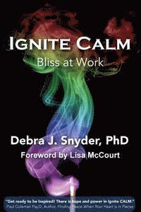 Ignite Calm: Bliss at Work 1