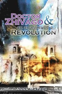 bokomslag Doctor Zhivago & an anatomy of a Revolution