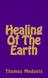 bokomslag Healing Of The Earth